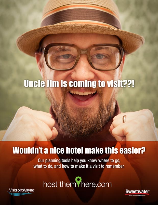 Visit Fort Wayne - Host Them Here Ad Campaign - Uncle